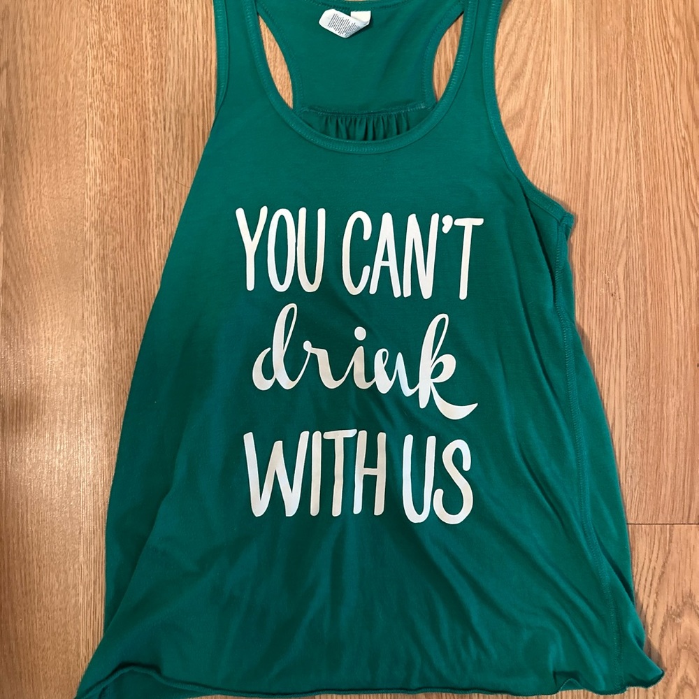 “You can’t drink with us” tank